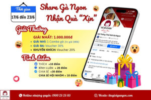 Share Gà Ngon, nhận quà cực xịn chính thức khởi động Tuần 4