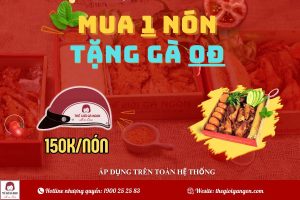 Mua nón tặng gà chỉ 150K tại Thế Giới Gà Ngon